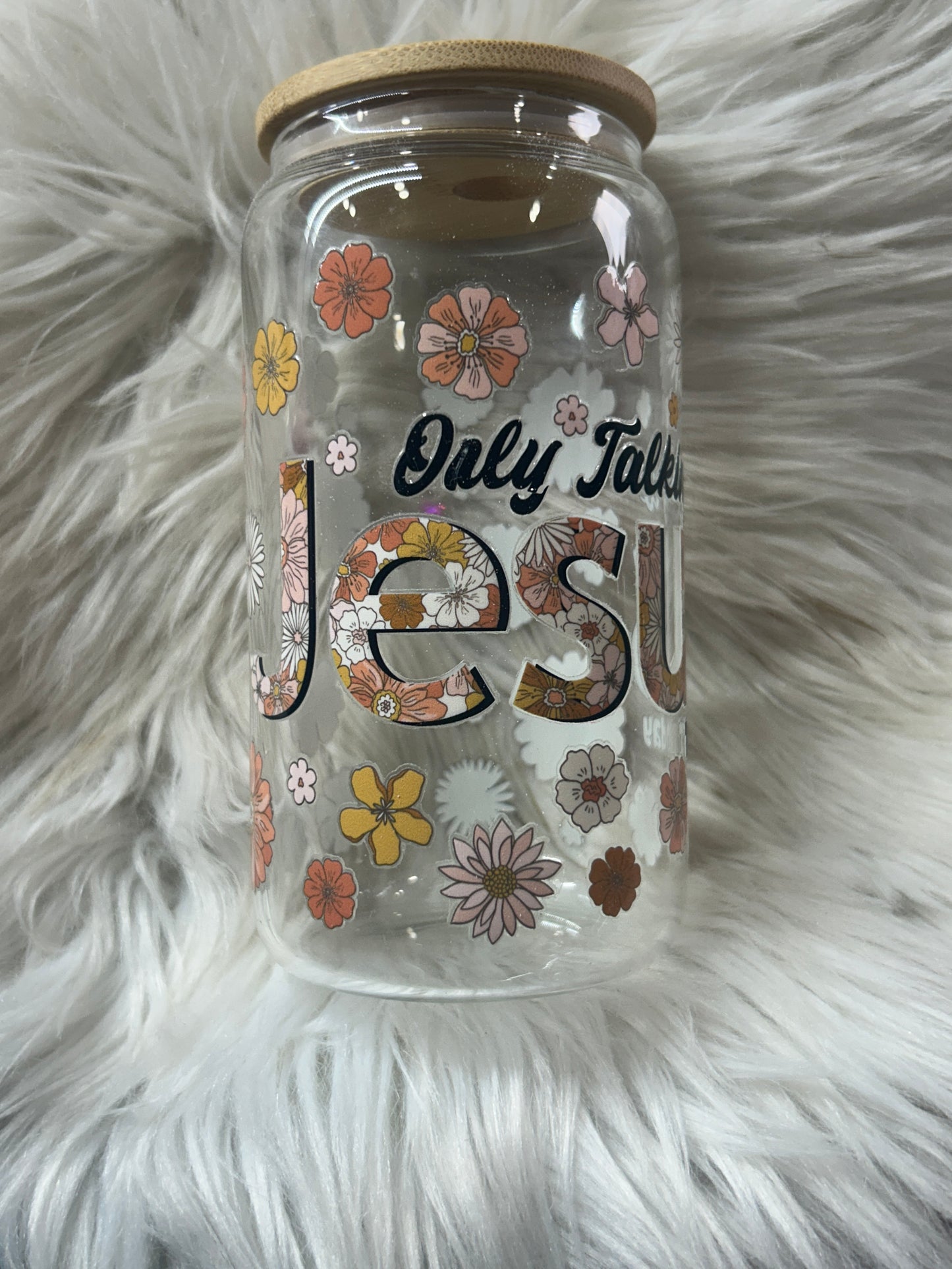 Only Talking to Jesus Today Libby Cup