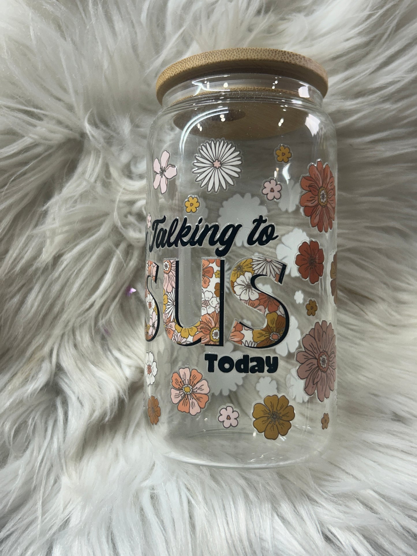 Only Talking to Jesus Today Libby Cup