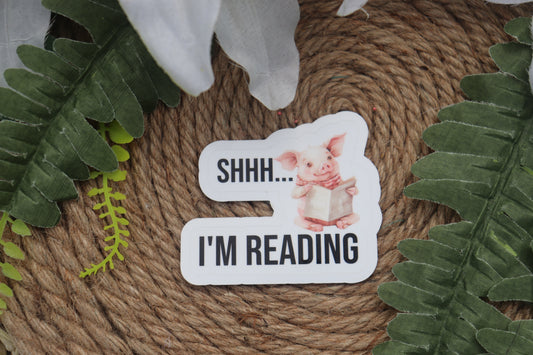 SHHHH. Im reading sticker